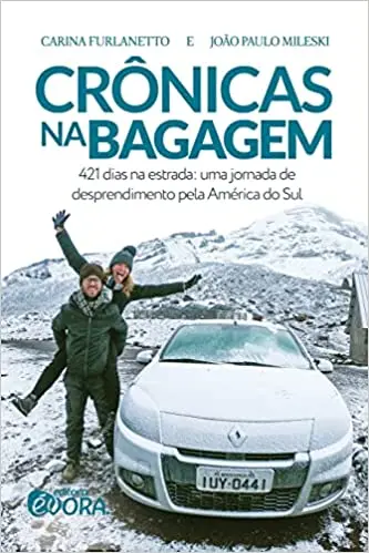 Resumo do Livro Crônicas na Bagagem, de Carina Furlanetto e João Paulo Mileski
