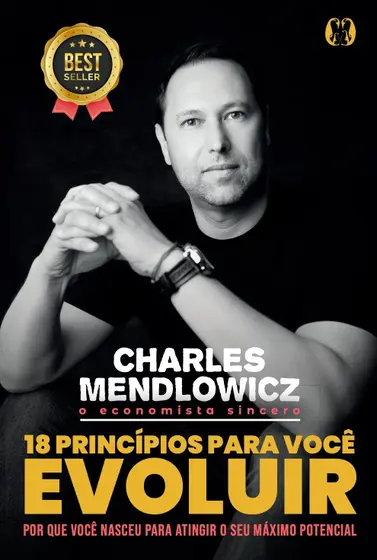 Resumo do Livro 18 Princípios Para Você Evoluir, de Charles Mendlowicz